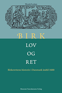 Birk Lov og Ret Forfatter: Henrik Lerdam. Bogomslag: Henrik Maribo Pedersen